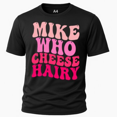 Mike Who Cheese Hairy funny meme  Performance Shirt
