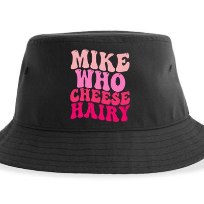 Mike Who Cheese Hairy funny meme  Sustainable Bucket Hat