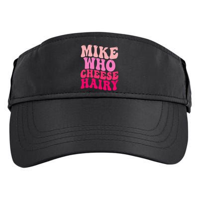 Mike Who Cheese Hairy funny meme  Adult Drive Performance Visor