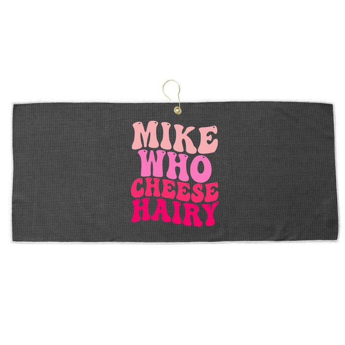 Mike Who Cheese Hairy funny meme  Large Microfiber Waffle Golf Towel