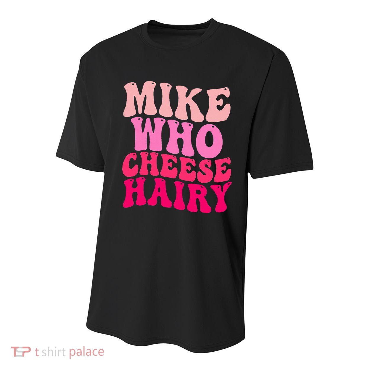 Mike Who Cheese Hairy funny meme  Youth Performance Sprint T-Shirt