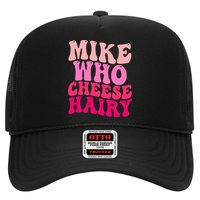 Mike Who Cheese Hairy funny meme  Hat