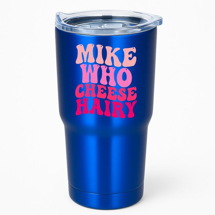 Mike Who Cheese Hairy funny meme  Tumbler