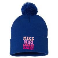 Mike Who Cheese Hairy funny meme  Pom Pom 12in Knit Beanie