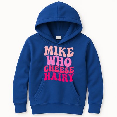 Mike Who Cheese Hairy funny meme  Kids Hoodie