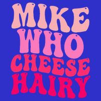 Mike Who Cheese Hairy funny meme  Short Acrylic Beanie