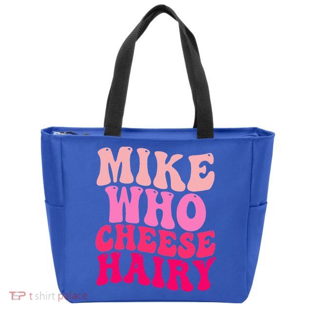 Mike Who Cheese Hairy funny meme  Zip Tote Bag