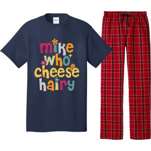 Mike Who Cheese Hairy Funny Word Play Humor Pajama Set