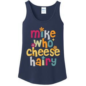 Mike Who Cheese Hairy Funny Word Play Humor Ladies Essential Tank