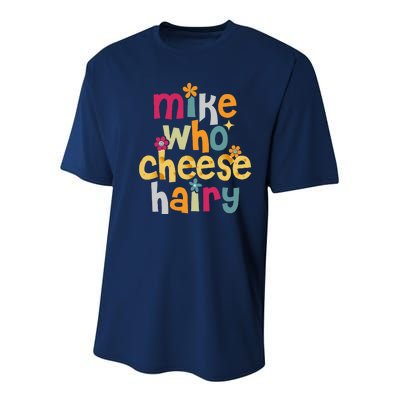 Mike Who Cheese Hairy Funny Word Play Humor Youth Performance Sprint T-Shirt