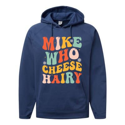 Mike Who Cheese Hairy Funny Adult Meme Social Media Joke Performance Fleece Hoodie