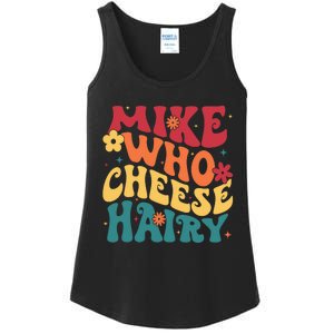 Mike Who Cheese Hairy Funny Aduls Saying Ladies Essential Tank