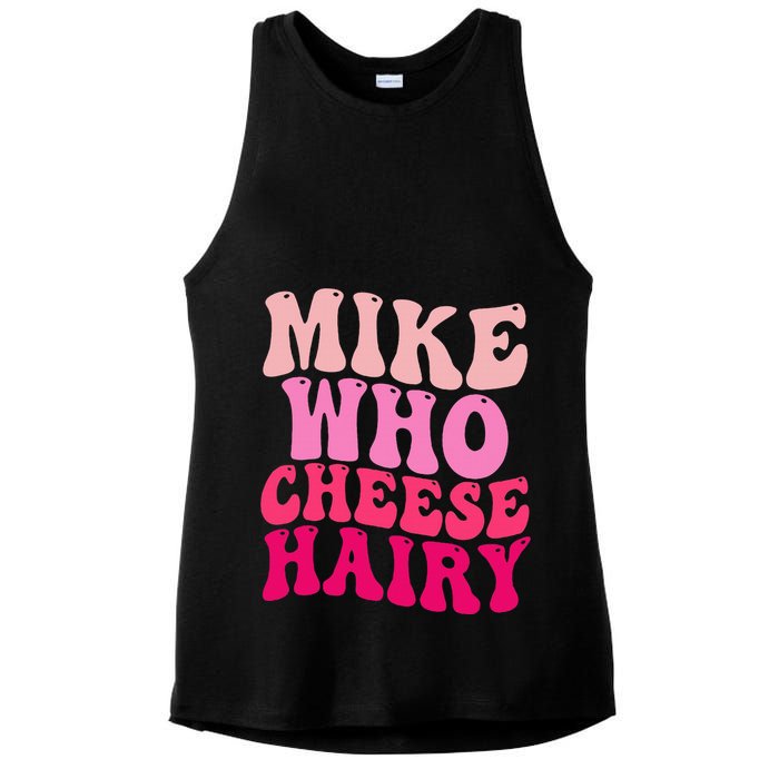 Mike Who Cheese Hairy Funny Meme Sarcastic Social Media Joke Ladies PosiCharge Tri-Blend Wicking Tank