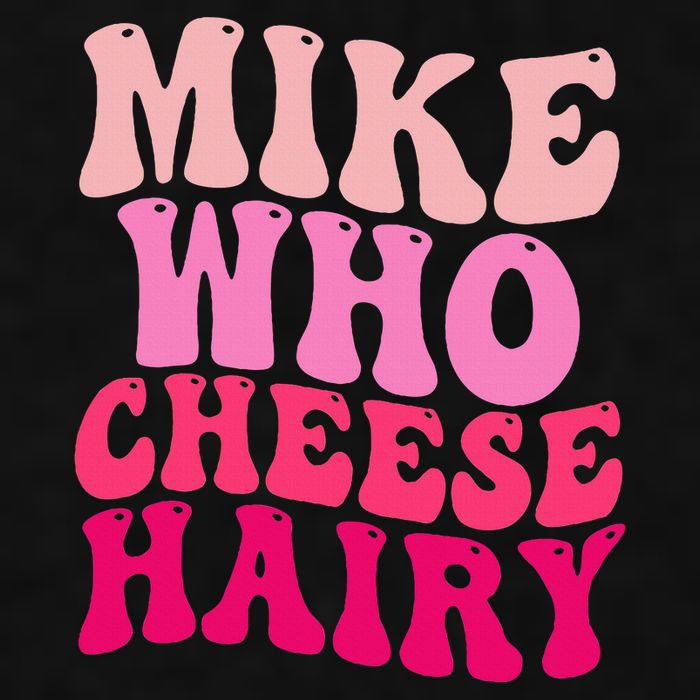 Mike Who Cheese Hairy Funny Meme Sarcastic Social Media Joke Ladies PosiCharge Tri-Blend Wicking Tank