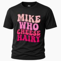 Mike Who Cheese Hairy Funny Meme Sarcastic Social Media Joke Performance Shirt