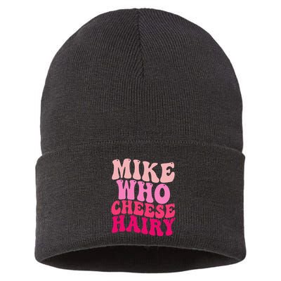 Mike Who Cheese Hairy Funny Meme Sarcastic Social Media Joke Sustainable Knit Beanie