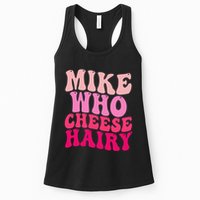 Mike Who Cheese Hairy Funny Meme Sarcastic Social Media Joke Womens Tank Top