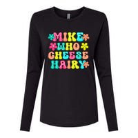 Mike Who Cheese Hairy Funny Aduls Saying Womens Cotton Relaxed Long Sleeve T-Shirt