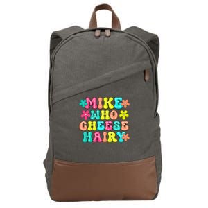 Mike Who Cheese Hairy Funny Aduls Saying Cotton Canvas Backpack