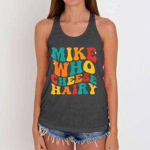 Mike Who Cheese Hairy Funny Meme Adult Social Media Joke Women's Knotted Racerback Tank