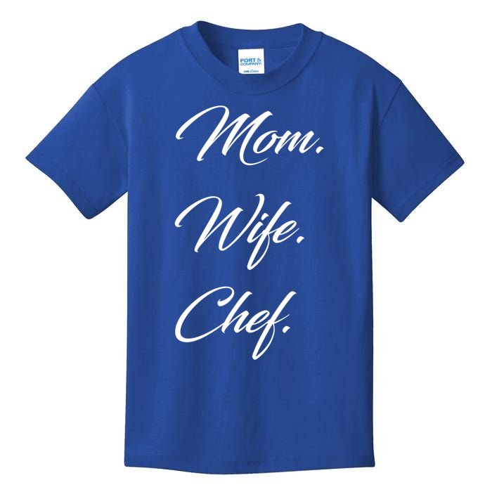 Mom Wife Chef Great Gift Kids T-Shirt