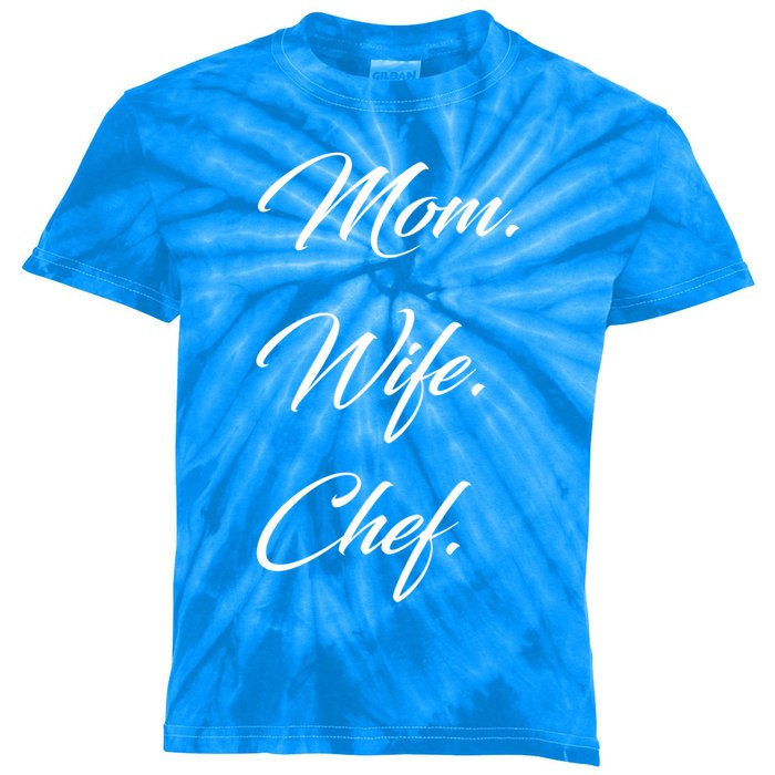 Mom Wife Chef Great Gift Kids Tie-Dye T-Shirt