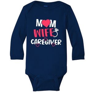 Mom Wife Caregiver Medicine Nurse Gift Baby Long Sleeve Bodysuit