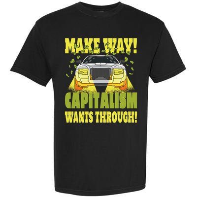 Make Way Capitalism Wants Through Garment-Dyed Heavyweight T-Shirt