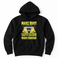 Make Way Capitalism Wants Through Hoodie