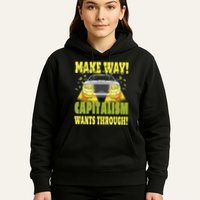 Make Way Capitalism Wants Through Hoodie