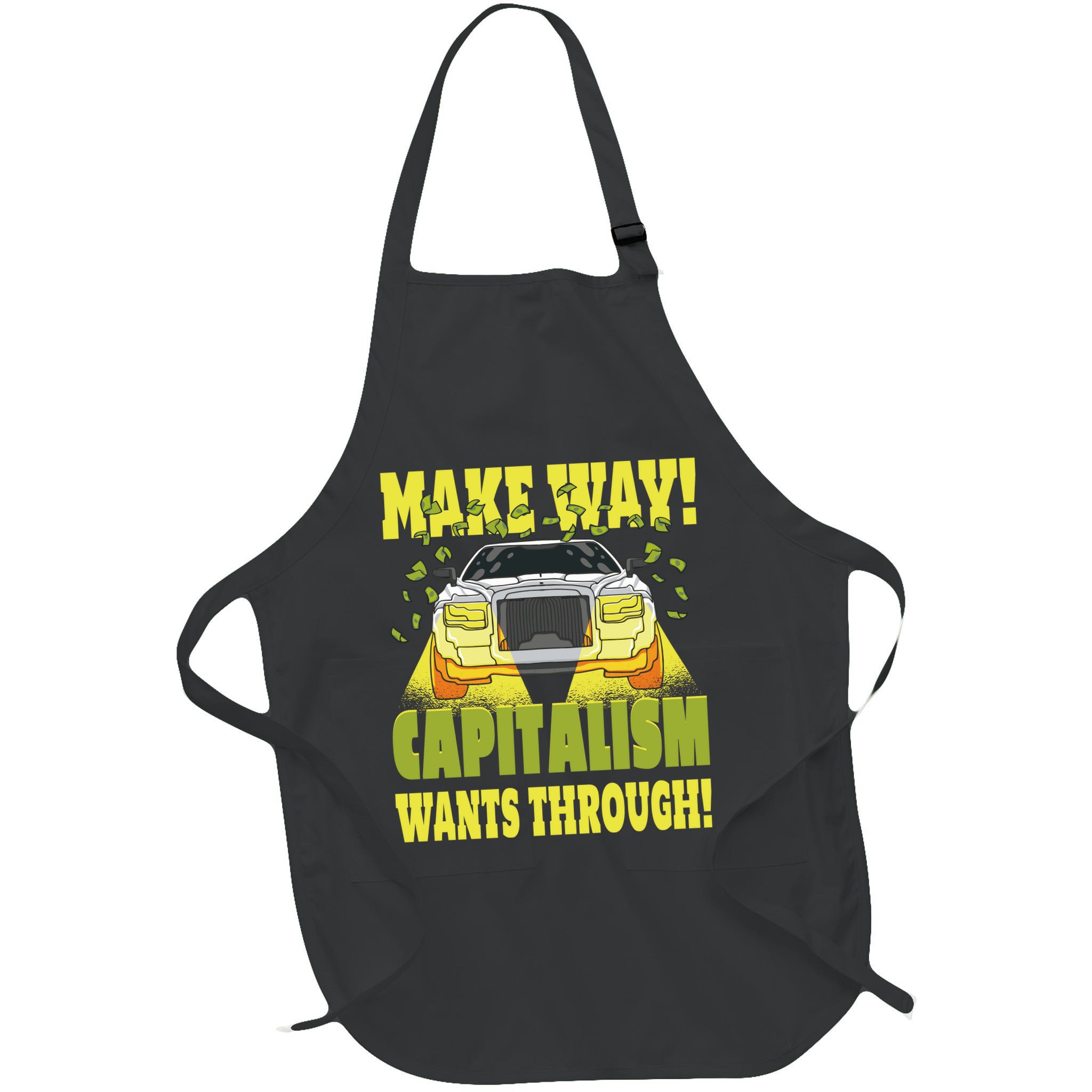 Make Way Capitalism Wants Through Apron