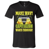 Make Way Capitalism Wants Through V-Neck T-Shirt