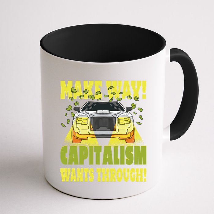 Make Way Capitalism Wants Through Mug
