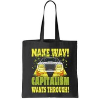 Make Way Capitalism Wants Through Bag