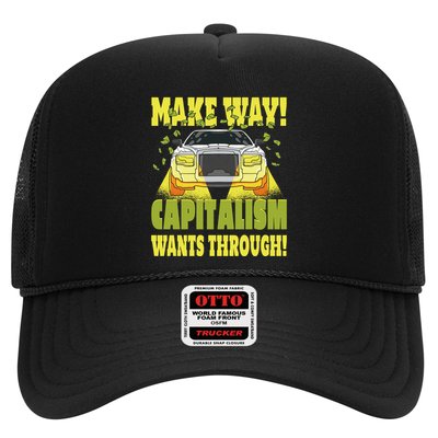 Make Way Capitalism Wants Through Trucker Hat