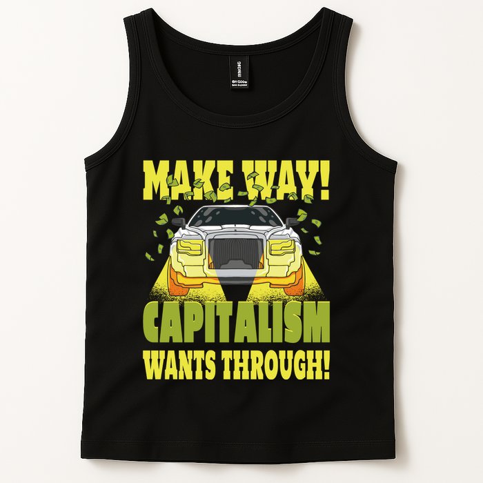 Make Way Capitalism Wants Through Tank Top