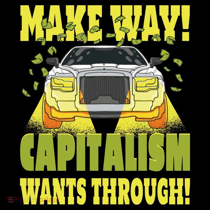 Make Way Capitalism Wants Through Visor
