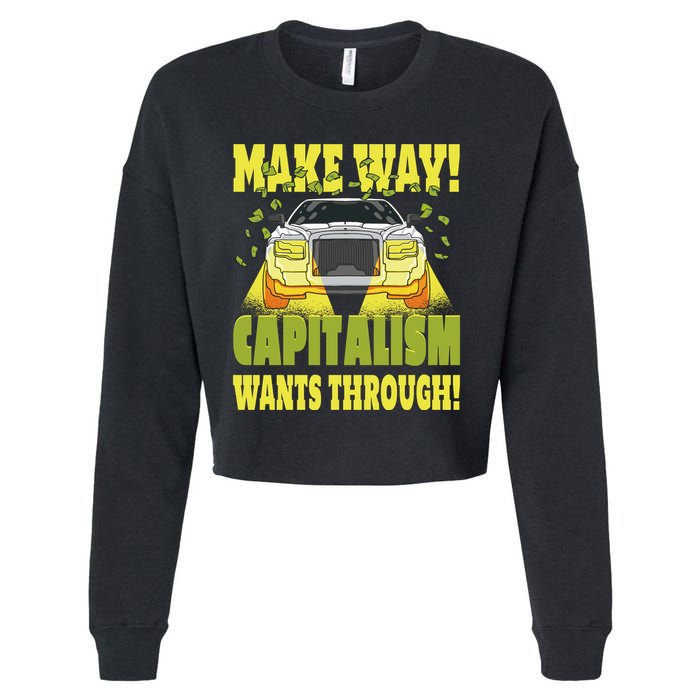 Make Way Capitalism Wants Through Cropped Pullover Crew