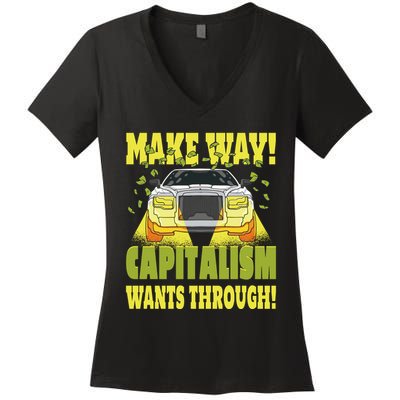 Make Way Capitalism Wants Through Women's V-Neck T-Shirt