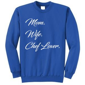 Mom Wife Chef Lover Gift Sweatshirt