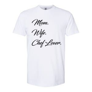 Mom Wife Chef Lover Gift Softstyle CVC T-Shirt