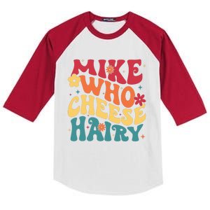 Mike Who Cheese Hairy Funny Aduls Saying Kids Colorblock Raglan Jersey