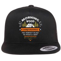 Morning Wood Campgrounds The Perfect Place To Pitch A Tent Flat Bill Trucker Hat