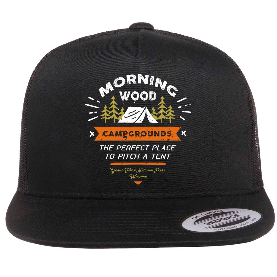 Morning Wood Campgrounds The Perfect Place To Pitch A Tent Flat Bill Trucker Hat
