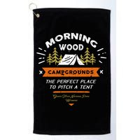 Morning Wood Campgrounds The Perfect Place To Pitch A Tent Golf Towel