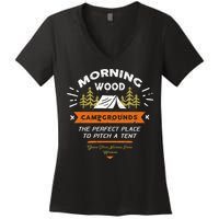 Morning Wood Campgrounds The Perfect Place To Pitch A Tent Women's V-Neck T-Shirt