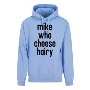 Mike Who Cheese Hairy Funny Adult Humor Word Play Unisex Surf Hoodie