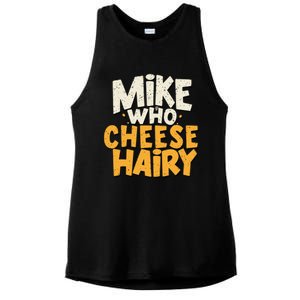 Mike Who Cheese Hairy Funny Meme Sarcastic Social Media Joke Ladies PosiCharge Tri-Blend Wicking Tank