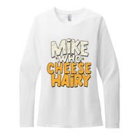 Mike Who Cheese Hairy Funny Meme Sarcastic Social Media Joke Womens CVC Long Sleeve Shirt