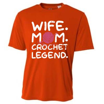 Mom Wife Crochet Legend Crocheting Lover Crocheter Pun Funny Gift Cooling Performance Crew T-Shirt